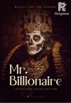 MR. BILLIONAIRE : BEAUTY AND THE VAMPIRE