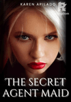 The Secret Agent Maid