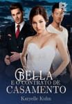 Bella E o Contrato de Casamento