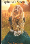 Ophelia’s Strength (FREE to read!)