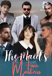 The Maid's Five Masters