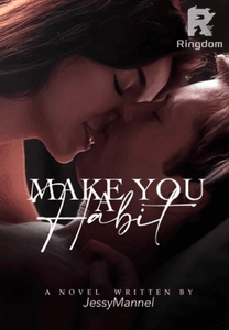 Make You a Habit