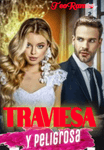 Traviesa y Peligrosa