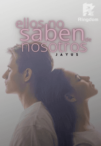 ellos no saben de nosotros