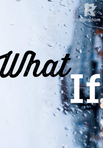 What If
