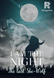 I am the Night - the last She-Wolf