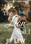 The Lion And I