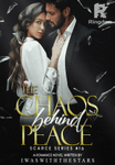 The Chaos Behind Peace (Scarce Series #16)