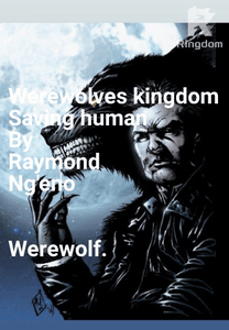 Werewolves kingdom saves Human