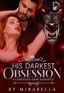 His Darkest Obsession -Dreame