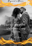 Casamento por contrato - Valentina e Lucas - A superação