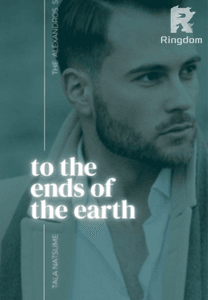 TO THE ENDS OF THE EARTH