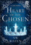 HEART OF THE CHOSEN (CASTE BOOK 1)