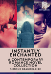 Instantly Enchanted