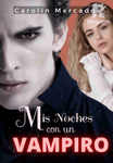 Mis noches con un vampiro