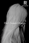 His Chosen Omega