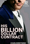 His Billion Dollar Contract