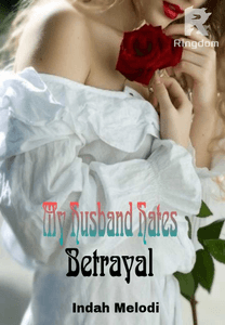 My husband hates betrayal