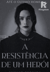 A resistência de um herói