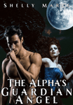 The Alpha's Guardian Angel 