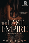 The Last Empire [Mafia and Roses #3]