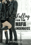 Falling For The Mafia Underboss