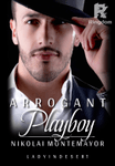 ARROGANT PLAYBOY NIKOLAI MONTEMAYOR( Tagalog )