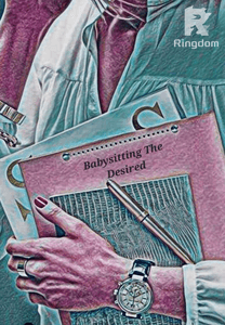 Babysitting The Desired