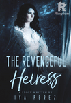 The Revengeful Heiress
