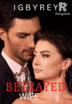 The Betrayed Wife