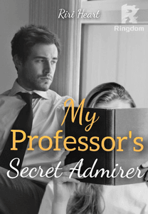 My Professor's Secret Admirer