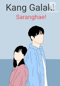 Kang Galak! Saranghae!