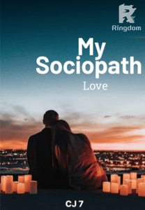 My sociopath love