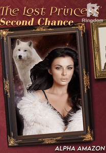 The Lost Princess' Second Chance