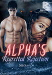 Alpha's Regretted Rejection