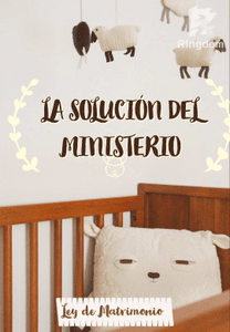 LA SOLUCIÓN DEL MINISTERIO