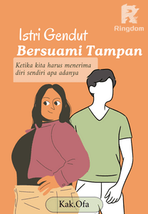 Istri Gendut Bersuami Tampan