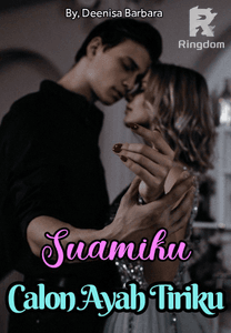 Suamiku Calon Ayah Tiriku