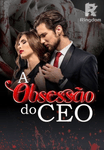 A obsessão do CEO