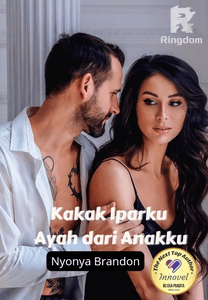 Kakak Iparku Ayah dari Anakku