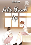 Lets Break Up!