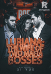 Luriana : The Wife of Two Mafia Bosses