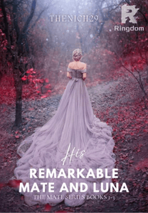 His Remarkable Mate and Luna (Mate Series 1-3)