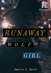 Runaway Wolf Girl