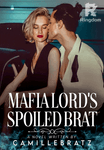 Mafia Lord's Spoiled Brat