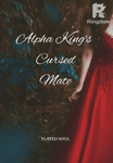 Alpha King's Cursed Mate