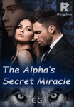The Alpha’s Secret Miracle