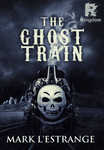 The Ghost Train