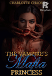 The Vampire's Mafia Princess