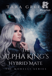 The Alpha King's Hybrid Mate
